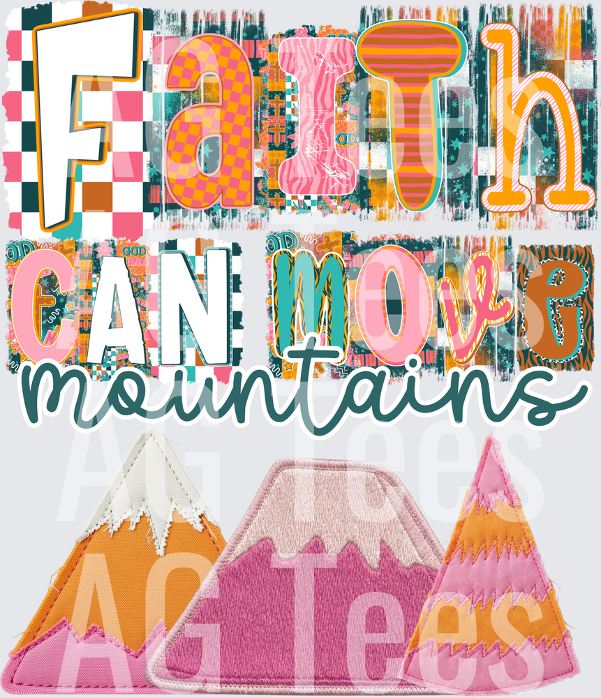 Faith can move mountains