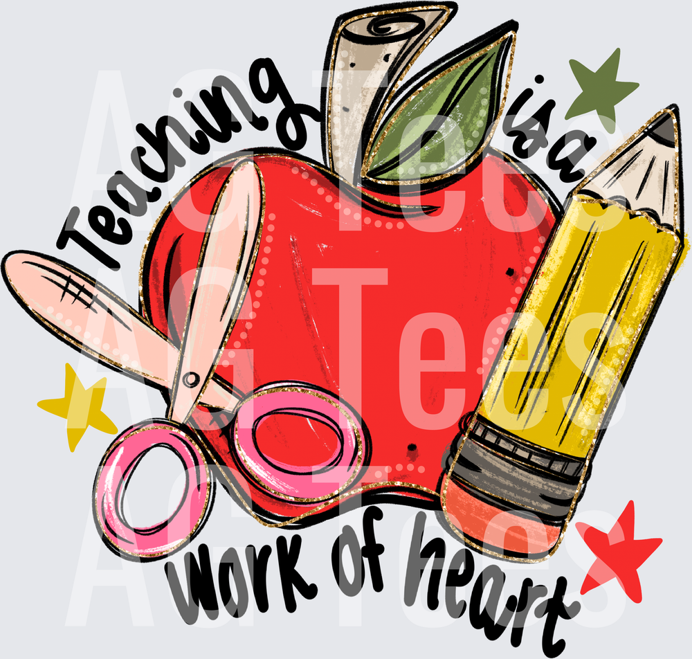 TEACHING IS A WORK OF HEART