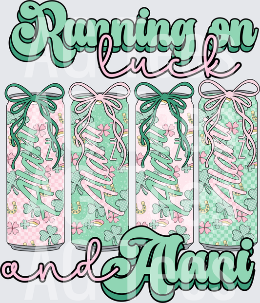 Running on luck and Alani