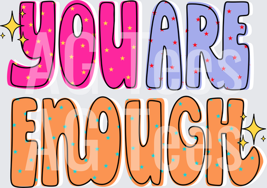 You are enough
