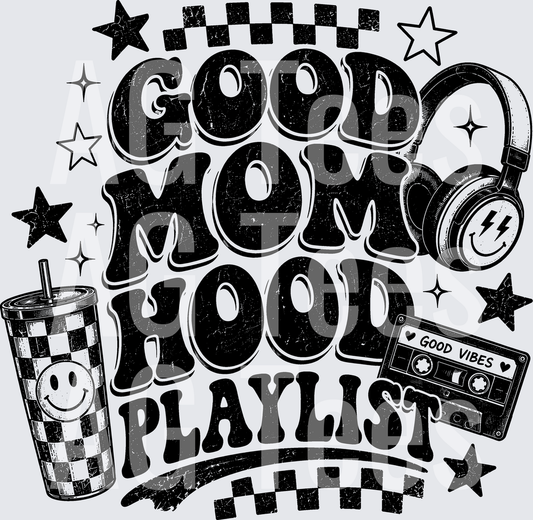 GOOD MOM HOOD PLAYLIST