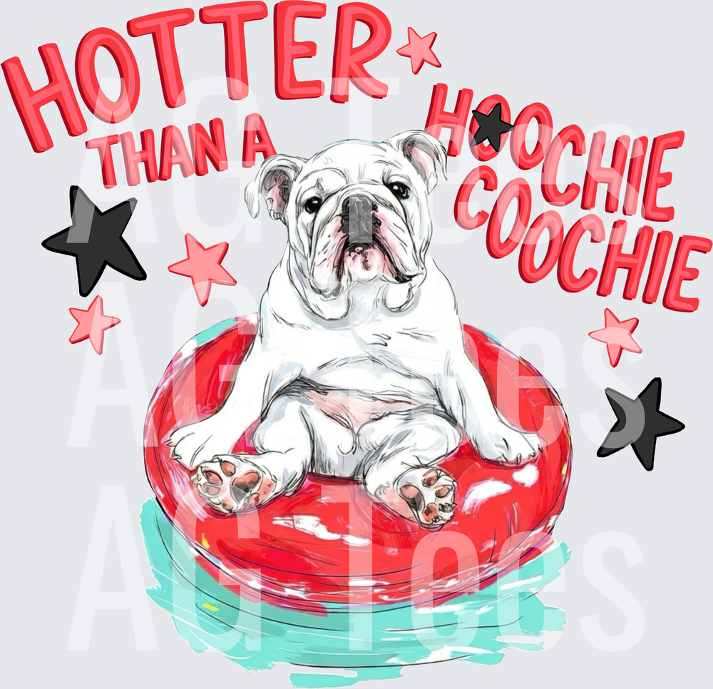 hotter than a Hoochie bulldog