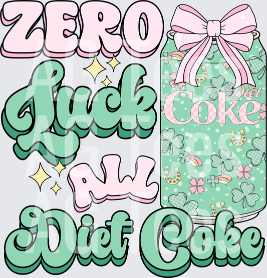 Zero luck all diet coke