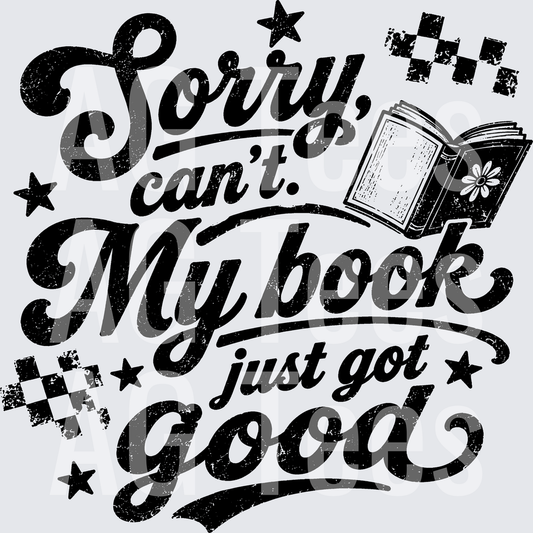 SORRY CANT MY BOOK JUST GOT GOOD