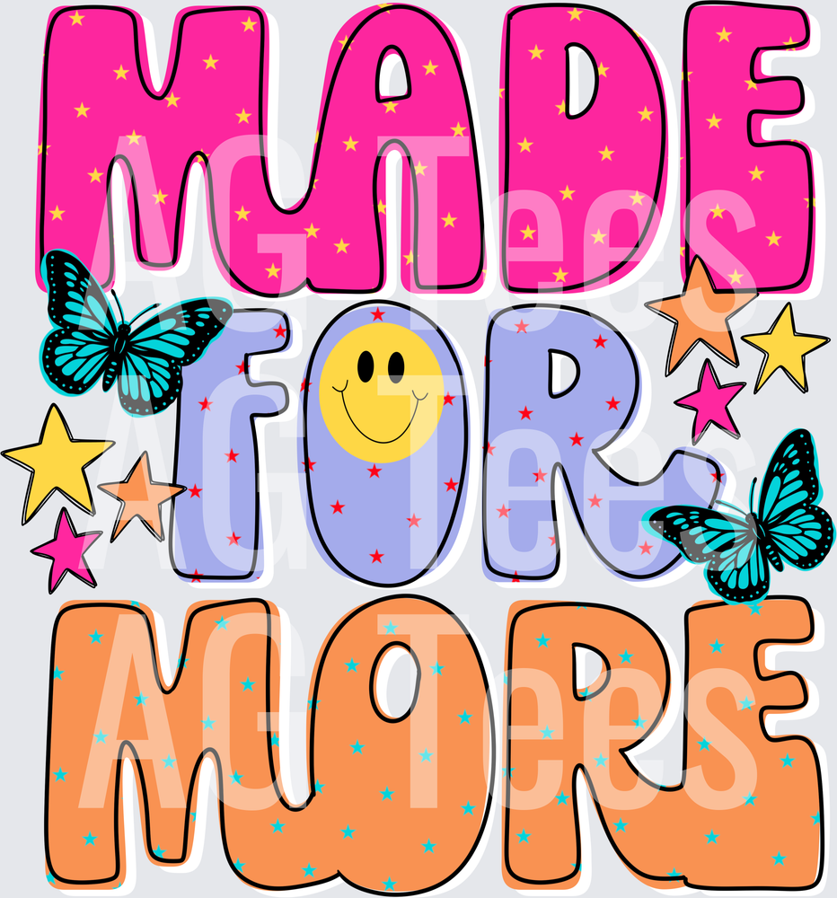 Made for more
